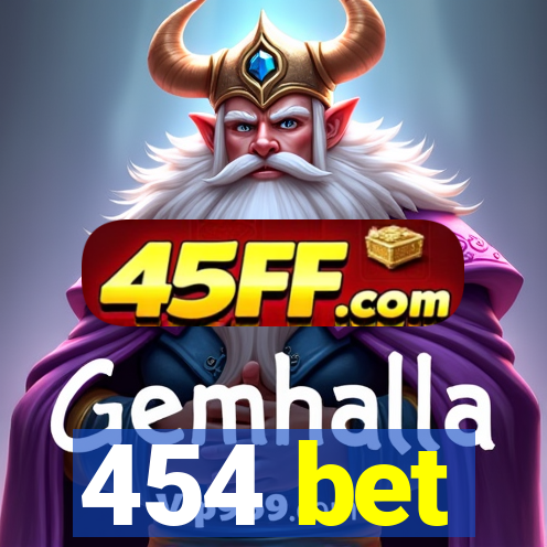454 bet